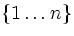 $\{1\ldots n\}$