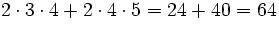 $2\cdot3\cdot4 + 2\cdot4\cdot5 = 24 + 40 = 64$